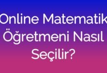 Online Matematik Öğretmeni Nasıl Seçilir?